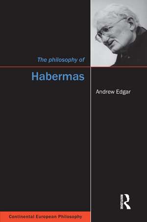 The Philosophy of Habermas de Andrew Edgar