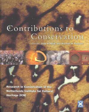 Contributions to Conservation: Research in Conservation at the Netherlands Institute for Cultural Heritage de Norman Tennent