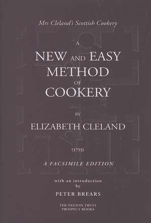 A New and Easy Method of Cookery: The Culinary History of Mrs Charles Dickens's Menu Books de Elizabeth Cleland