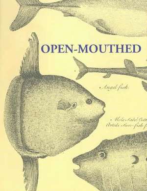 Open-Mouthed: Food Poems de James Crowden