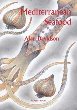 Mediterranean Seafood de Alan Davidson