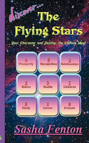 Discover the Flying Stars de Sasha Fenton