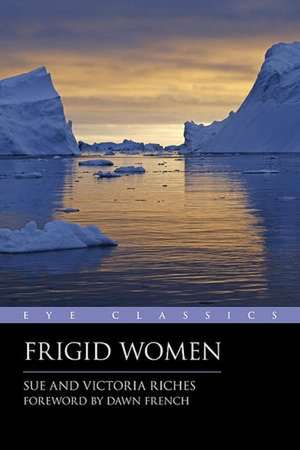 Frigid Women de Riches Sue