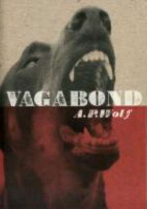 Wolf, A: Vagabond de A.P. Wolf