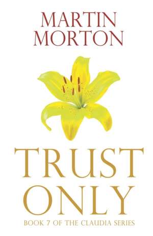 Morton, M: TRUST ONLY