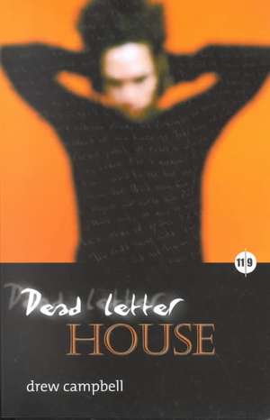 Dead Letter House de Drew Campbell