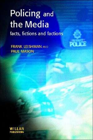 Policing and the Media de Frank Leishman