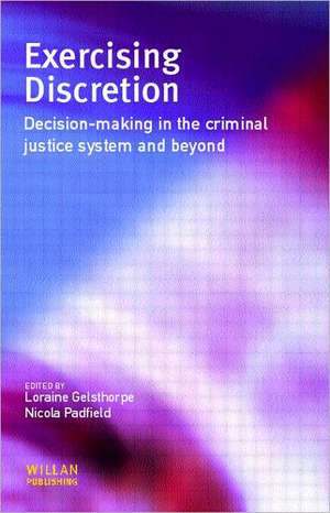 Exercising Discretion de Loraine Gelsthorpe