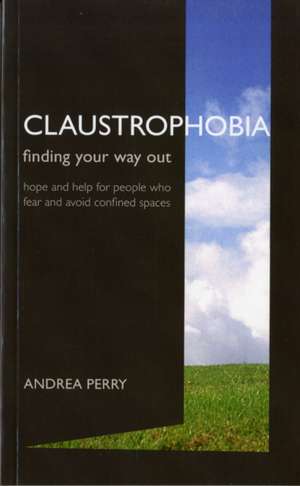 Claustrophobia de Andrea Perry