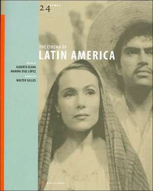 The Cinema of Latin America de Alberto Elena