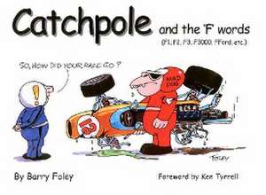 Catchpole and the 'F' Words de Barry Foley