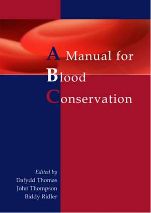 Manual for Blood Conservation de D. Thomas