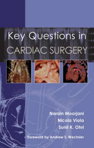 Key Questions in Cardiac Surgery de Narain Moorjani