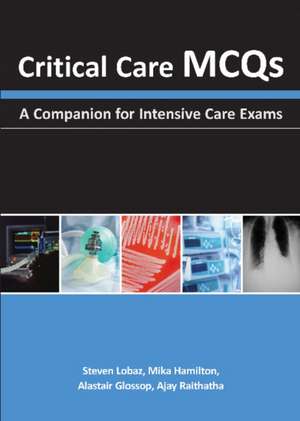 Critical Care MCQs de Steven Lobaz