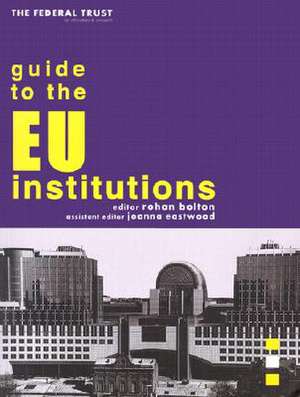 Guide to the Eu Institutions: Men of Violence de Federal Trust for Education & Research