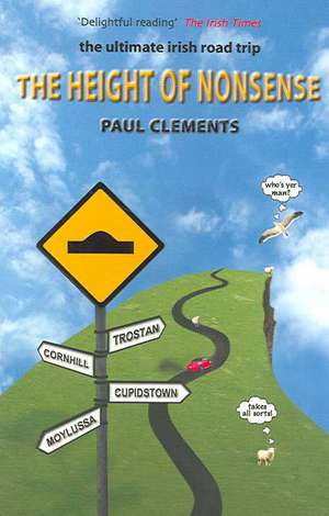 The Height of Nonsense de Paul Clements