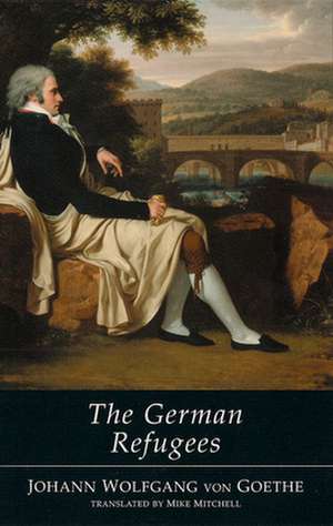 German Refugees de Johann Wolfgang Goethe