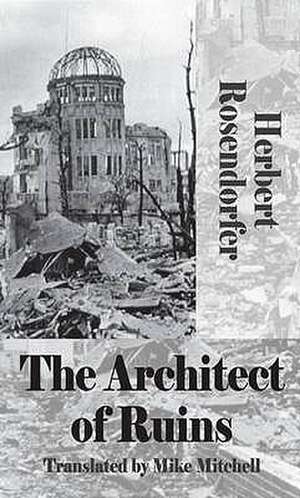 The Architect of Ruins de Herbert Rosendorfer