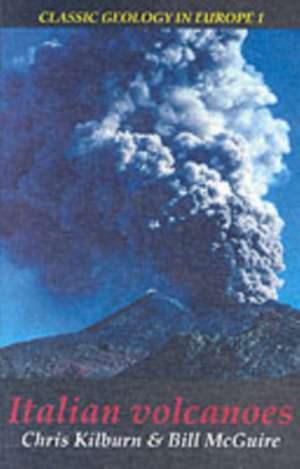 Italian Volcanoes de Christopher J. Kilburn