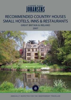 Recommended Country Houses Small Hotels, Inns & Restaurants Great Britain & Ireland de Conde Nast Johansens