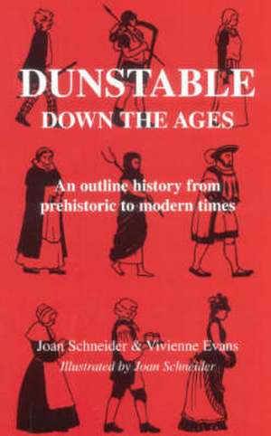 Schneider, J: Dunstable Down the Ages