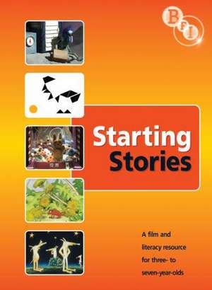 Starting Stories a Film and Litearcy Resource for 3-7 Year de UN KNOWN