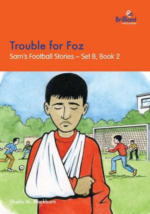 Trouble for Foz de Sheila M Blackburn