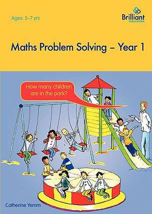 Maths Problem Solving - Year 1 de C. Yemm