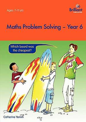 Maths Problem Solving - Year 6 de C. Yemm