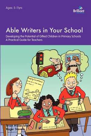 Able Writers in Your School de Brian Moses