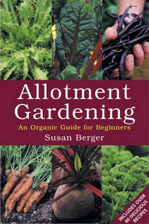 Allotment Gardening de Susan Berger