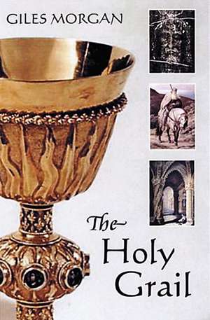 The Holy Grail de Giles Morgan