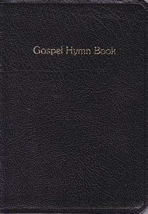 Gospel Hymn Book Black Lth de Various Authors