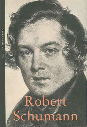 Robert Schumann de Barbara Meier