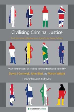 Civilising Criminal Justice de John Blad