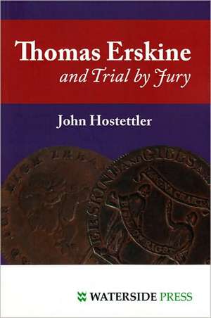 Thomas Erskine and Trial by Jury de John Hostettler