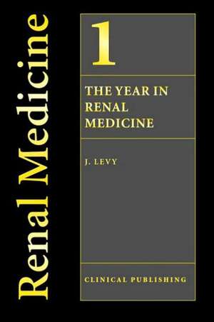 The Year in Renal Medicine de J. Levy