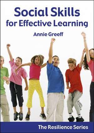 Resilience, Volume 2: Social Skills for Effective Learning de Annie Greeff