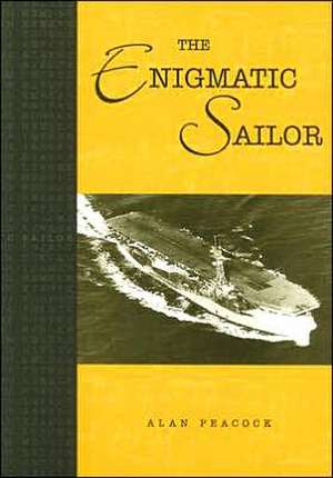 The Enigmatic Sailor de Alan Peacock