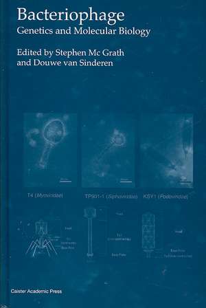 Bacteriophage: Genetics and Molecular Biology de Stephen McGrath