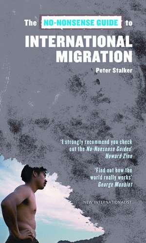 No-Nonsense Guide To International Migration de Peter Stalker