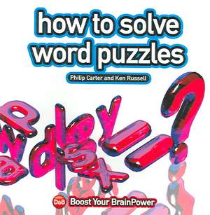 How to Solve Word Puzzles de Philip Carter