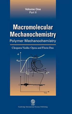 Macromolecular Mechanochemistry de Cleopatra Vasiliu-Oprea