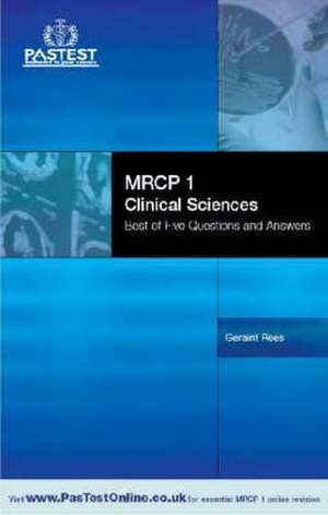 MRCP 1 BEST OF FIVE CLINICAL SCIENCES de Geraint Rees