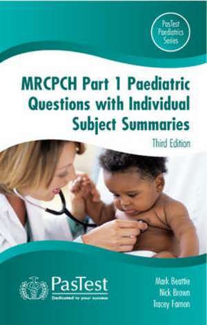 MRCPCH Paediatric Questions with Individual Subject Summaries de R. MARK BEATTIE