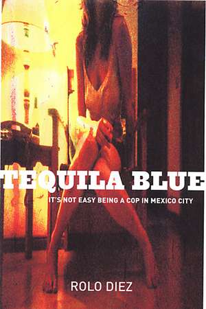 Tequila Blue de Nick Castor