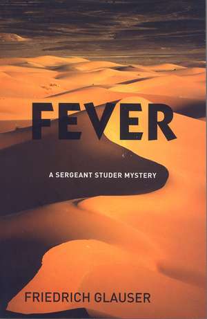 Fever de Friedrich Glauser