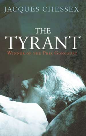 The Tyrant de Jacques Chessex