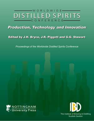 Distilled Spirits: Production, Technology and Innovation de J. H. Bryce