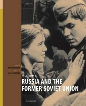 The Cinema of Russia and the Former Soviet Union de Birgit Beumers